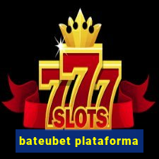 bateubet plataforma